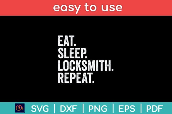 Eat Sleep Locksmith Repeat Locksmithing Graphics and Crafts