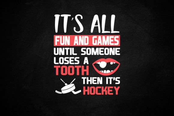 Funny Hockey Player Fun Until Someone Lo Graphics and Crafts Review
