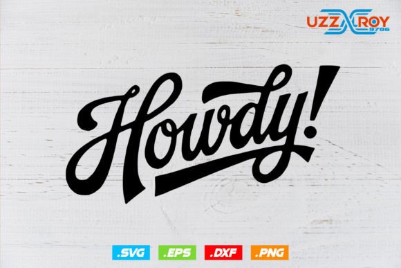 Howdy Svg, Western Svg, Cowboy Svg Files