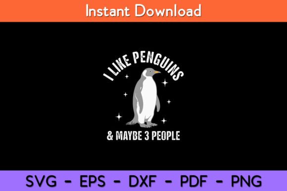 I Like Penguins Maybe 3 People Funny Graphics and Crafts Review