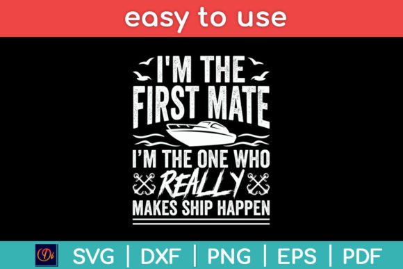 I m the First Mate Graphics and Crafts Review