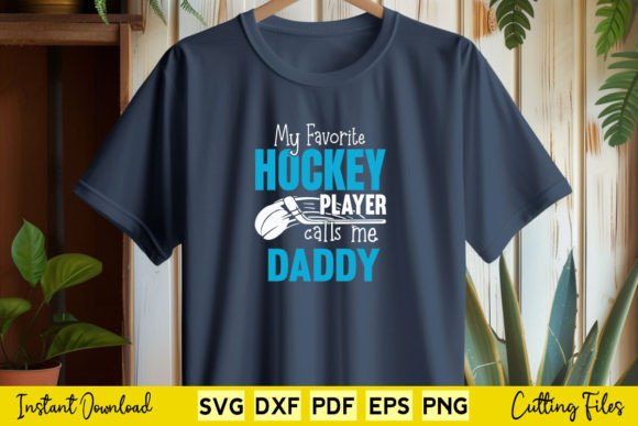 My Favorite Hockey Player Calls Me Daddy Graphics and Crafts Review