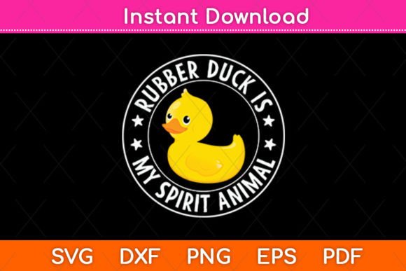 Rubber Duck Is My Spirit Animal Funny Graphics and Crafts