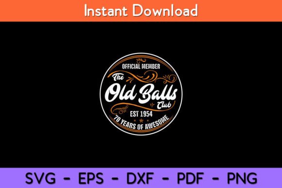 Vintage Old Balls Club 70 Years Old 70th Graphics and Crafts Review
